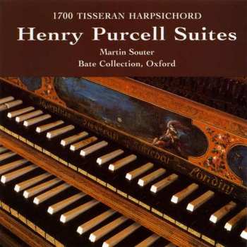 Album Henry Purcell: Henry Purcell Suites (1700 Tisseran Harpsichord - Bate Collection, Oxford)