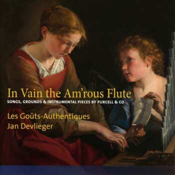 Album Henry Purcell: Les Gouts-authentiques - In Vain The Am'rous Flute