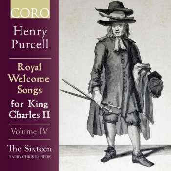 Henry Purcell: Royal Welcome Songs For King Charles Ii Vol.4