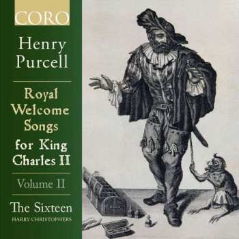 Album Henry Purcell: Royal Welcome Songs For King Charles II Volume II