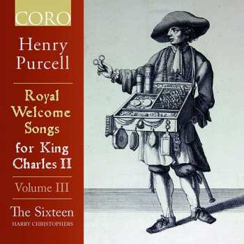 Henry Purcell: Royal Welcome Songs For King Charles II : Volume III
