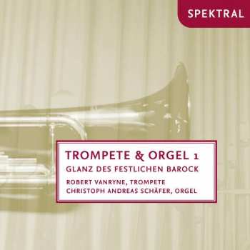 Album Henry Purcell: Trompete & Orgel 1 - Glanz Des Festlichen Barock