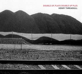 CD Henry Threadgill: Double Up, Plays Double Up Plus DIGI 485995