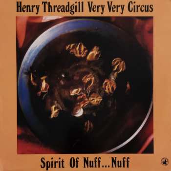 Album Henry Threadgill Very Very Circus: Spirit Of Nuff...Nuff