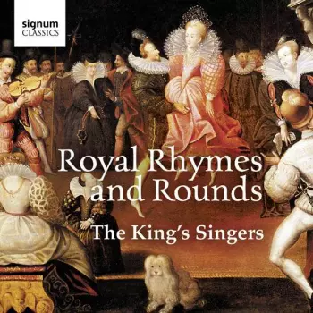 King's Singers - Royal Rhymes And Rounds