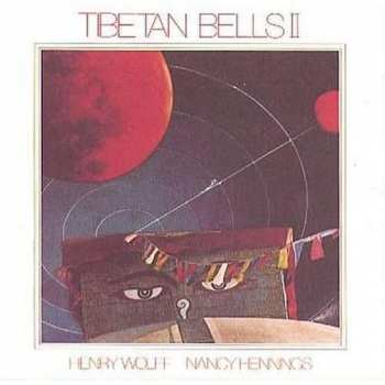 Album Henry Wolff & Nancy Hennings: Tibetan Bells II