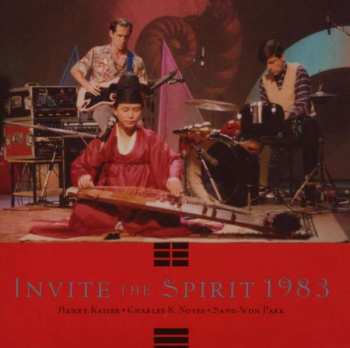 Album Henry/charles Noy Kaiser: Invite The Spirit 1983