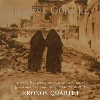 Henryk Górecki: String Quartets 1, 2