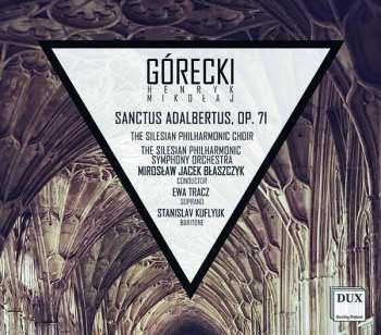 Album Henryk Mikolaj Gorecki: Sanctus Adalbertus Op.71