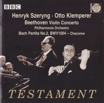 Album Henryk Szeryng: Violin Concerto / Partita No.2, BWV1004 – Chaconne