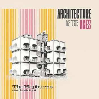 LP The Hepburns: Architecture Of The Ages CLR 419898