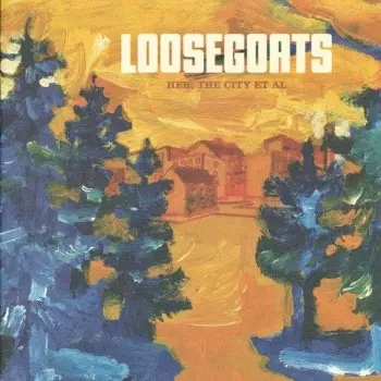 Loosegoats: Her, The City Et Al