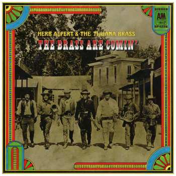 Herb Alpert & The Tijuana Brass: The Brass Are Comin'
