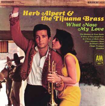Album Herb Alpert & The Tijuana Brass: What Now My Love