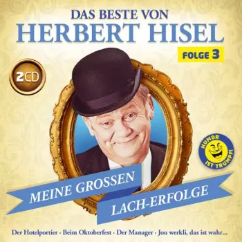Herbert Hisel: Das Beste Von Herbert Hisel Folge 3