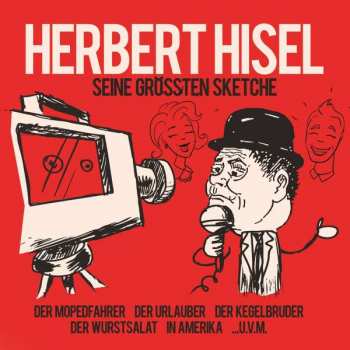Album Herbert Hisel: Seine Größten Sketche
