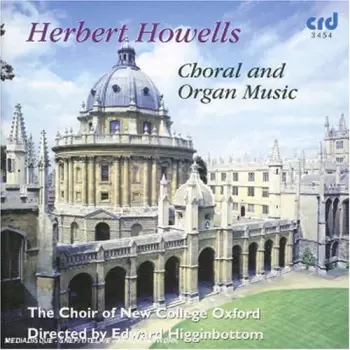 Herbert Howells: Chor- Und Orgelmusik