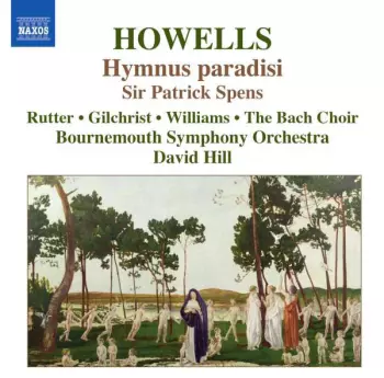 Herbert Howells: Hymnus Paradisi