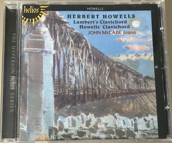 Album Herbert Howells: Lambert's Clavichord & Howells' Clavichord