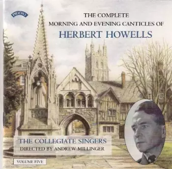 The Complete Morning And Evening Canticles Of Herbert Howells, Volume Five