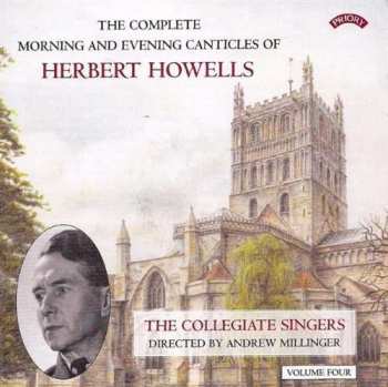 Album Herbert Howells: The Complete Morning And Evening Canticles Of Herbert Howells, Volume Four