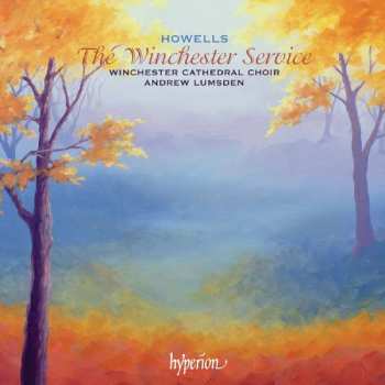 Herbert Howells: The Winchester Service