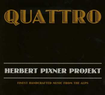 Album Herbert Pixner Projekt: Quattro