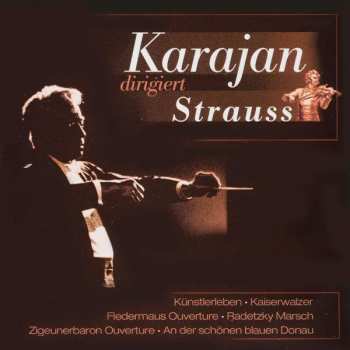 Album Herbert von Karajan: Dirigiert Strauss