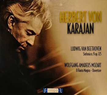 Album Herbert von Karajan: Ludwig van Beethoven, Sinfonia n. 9 op. 125 - W. A. Mozart, Il Flauto Magico, Ouverture