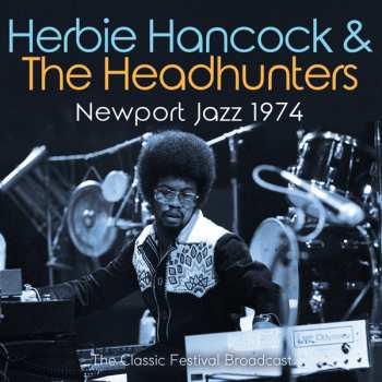 Album Herbie Hancock: Newport Jazz 1974