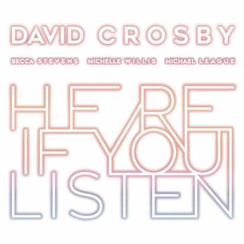 Album David Crosby: Here If You Listen
