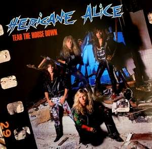 Album Hericane Alice: Tear The House Down