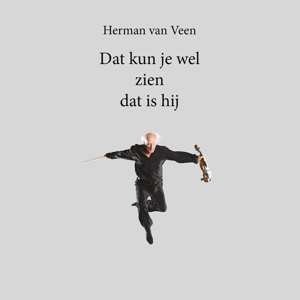 LP Herman van Veen: Dat Kun Je Wel Zien Dat Is Hij LTD | NUM | CLR 399504