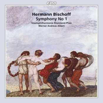 Album Hermann Bischoff: Symphony No.1