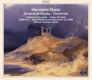 Album Hermann Goetz: Orchestral Works  • Concertos