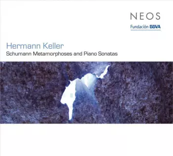 Schumann Metamorphoses And Piano Sonatas