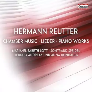 Chamber Music; Lieder; Piano Works