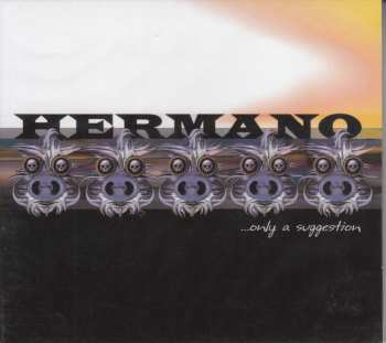 CD Hermano: Only A Suggestion 493472