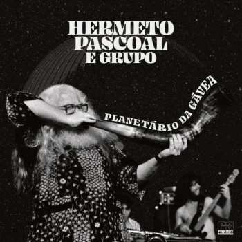 Album Hermeto Pascoal E Grupo: Planetario Da Gavea