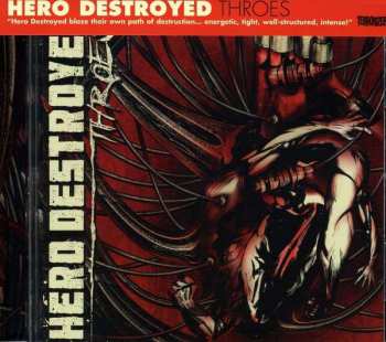 Album Hero Destroyed: Throes