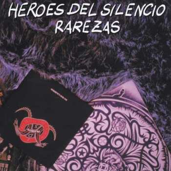 Album Héroes Del Silencio: Rarezas