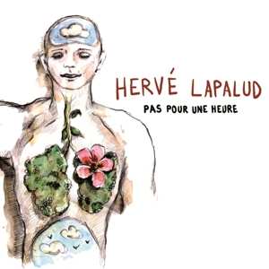 Herve Lapalud: Pas Pour Une Heure