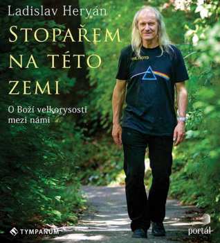 Album Heryán Ladislav: Heryán: Stopařem na této zemi (MP3-CD
