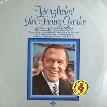 Album Franz Grothe: Herzlichst Ihr Franz Grothe