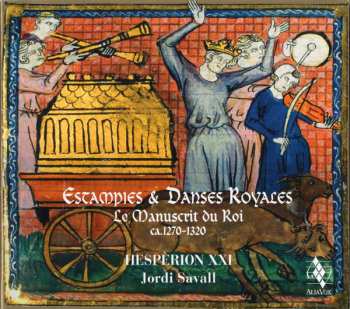 CD Hespèrion XXI: Estampies & Danses Royales • Le Manuscrit Du Roi – Ca. 1270-1320 318291