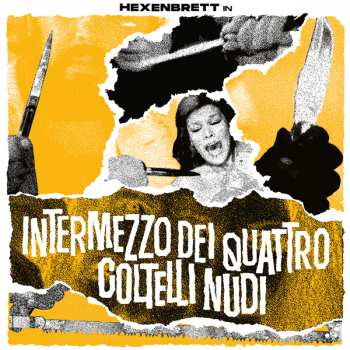 Album Hexenbrett: Intermezzo Dei Quattro Coltelli Nudi