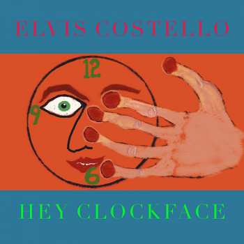 2LP Elvis Costello: Hey Clockface 16013