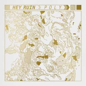 Album Hey Ruin: Poly