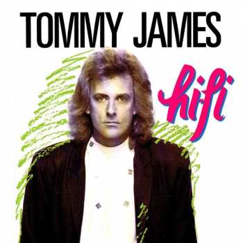 Tommy James: Hi-Fi