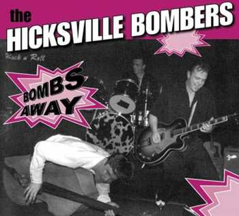 Album Hicksville Bombers: Bombs Away